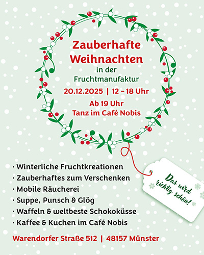 Zauberhaft Weihnacht in der Fruchmanufaktur